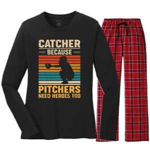 Catcher Because Pitchers Need Heroes Too Baseball Women's Long Sleeve Flannel Pajama Set 