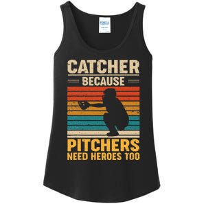 Catcher Because Pitchers Need Heroes Too Baseball Ladies Essential Tank