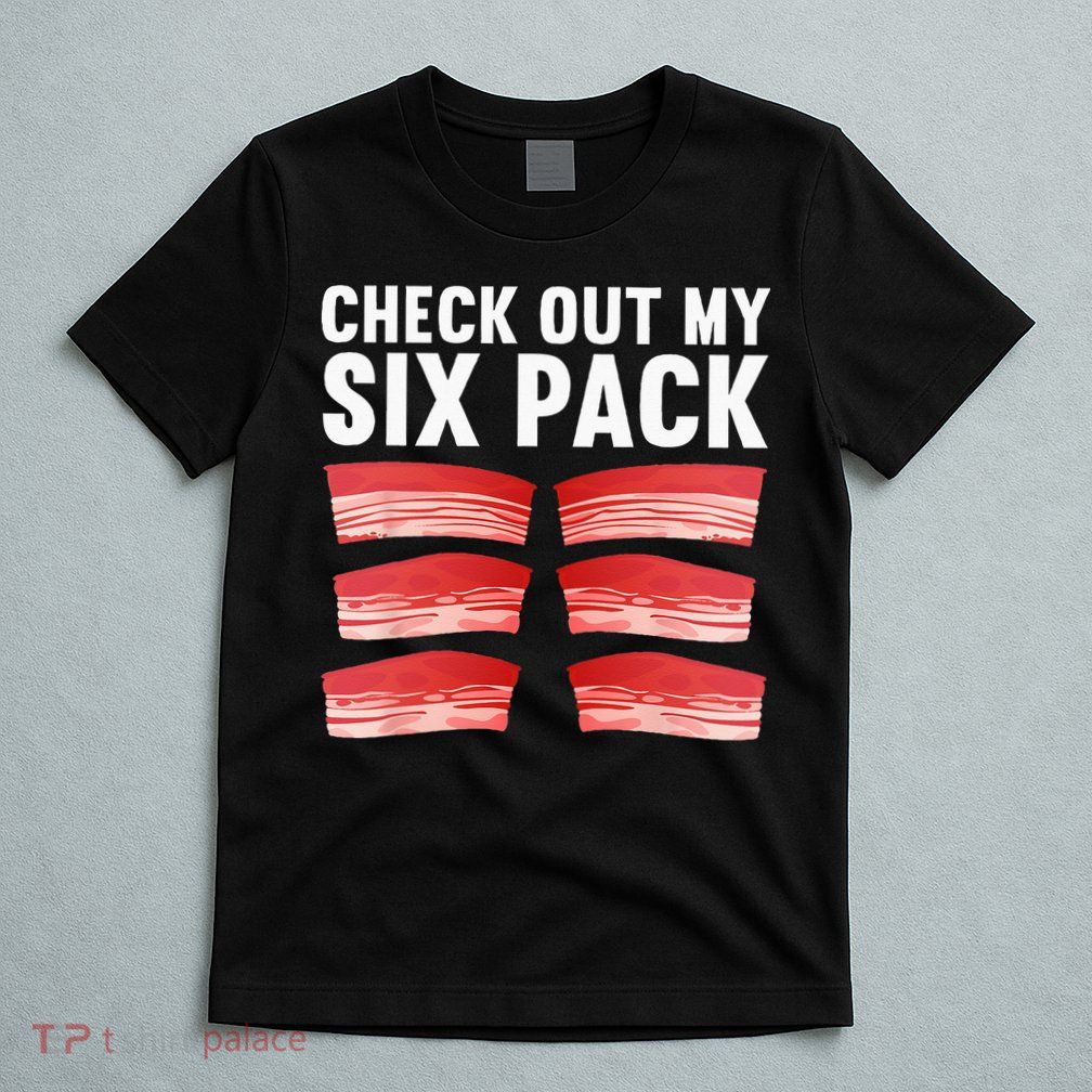 Cool Bacon Pork Food Meat Lovers Foodie T-Shirt