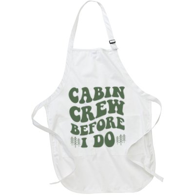 Camp Bachelorette Party Cabin Crew Before I Do Full-Length Apron With Pockets