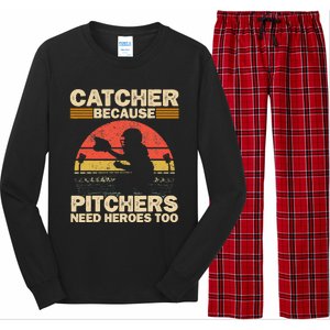 Catcher Because Pitchers Need Heroes Too Baseball Long Sleeve Pajama Set