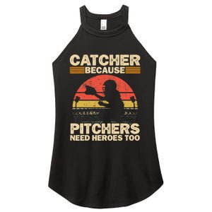 Catcher Because Pitchers Need Heroes Too Baseball Women's Perfect Tri Rocker Tank