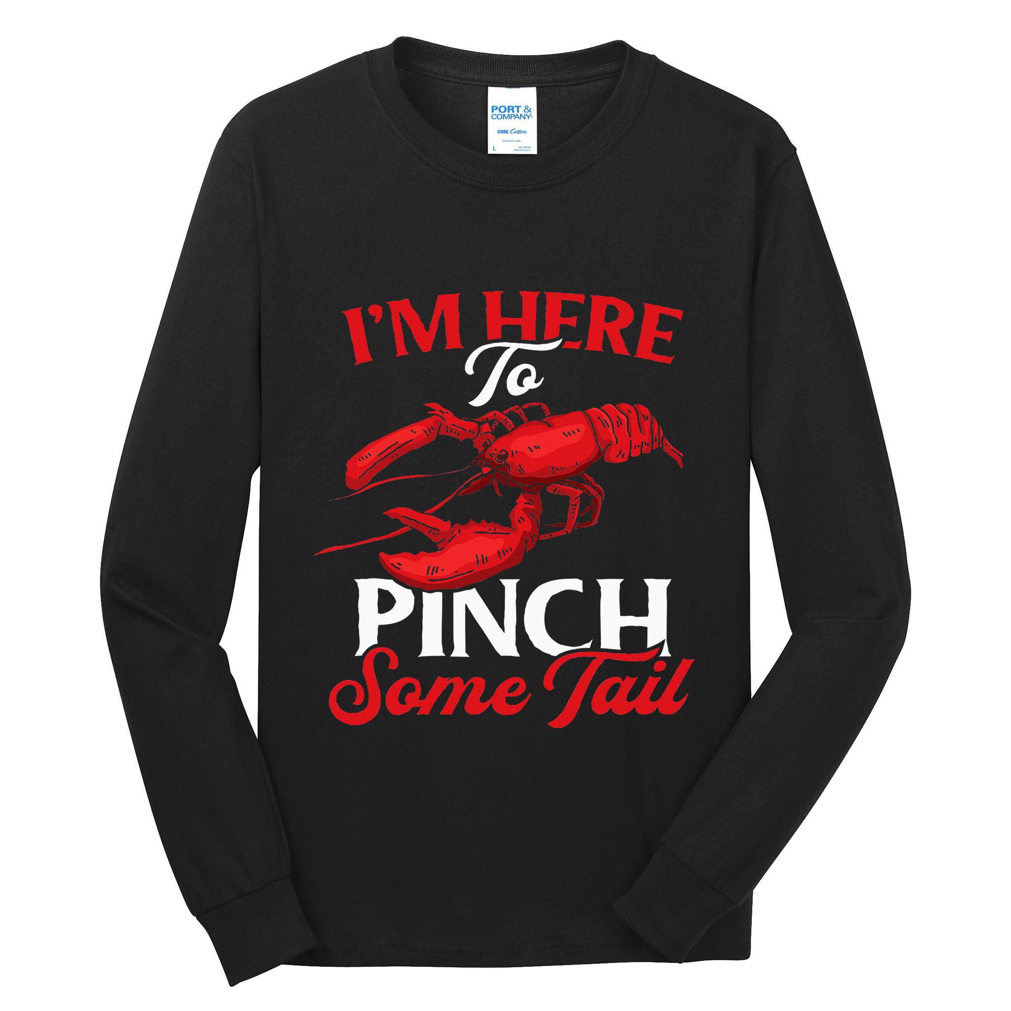 Crawfish Boil Party Pinching Fun Crayfish Tail Pincher Tall Long Sleeve T-Shirt