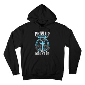 Christian Biker Pray Up Before You Mount Up Faith Hoodie