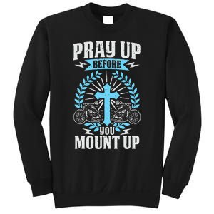 Christian Biker Pray Up Before You Mount Up Faith Sweatshirt