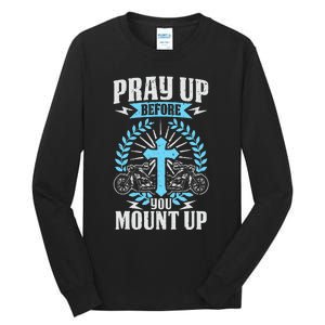 Christian Biker Pray Up Before You Mount Up Faith Tall Long Sleeve T-Shirt