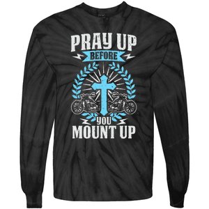 Christian Biker Pray Up Before You Mount Up Faith Tie-Dye Long Sleeve Shirt