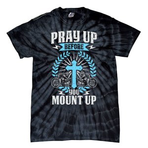 Christian Biker Pray Up Before You Mount Up Faith Tie-Dye T-Shirt