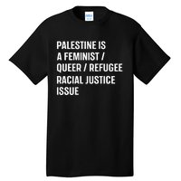 Cory Booker Palestine Is A Feminist Queer Refugee Racial Justice Issue Tall T-Shirt