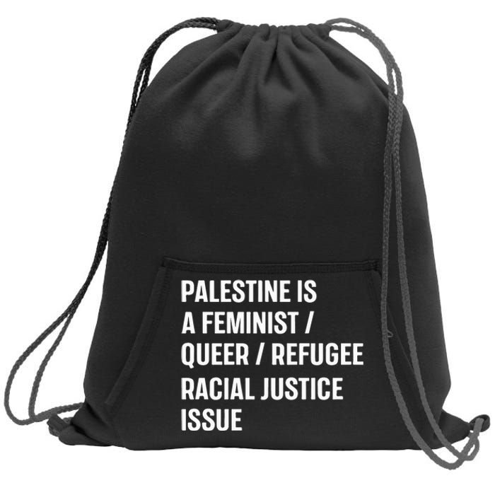 Cory Booker Palestine Is A Feminist Queer Refugee Racial Justice Issue Sweatshirt Cinch Pack Bag