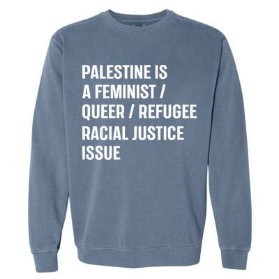 Cory Booker Palestine Is A Feminist Queer Refugee Racial Justice Issue Garment-Dyed Sweatshirt