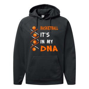 Cute Basketball Playing Basketball Is In My Dna Basketball Lover Performance Fleece Hoodie