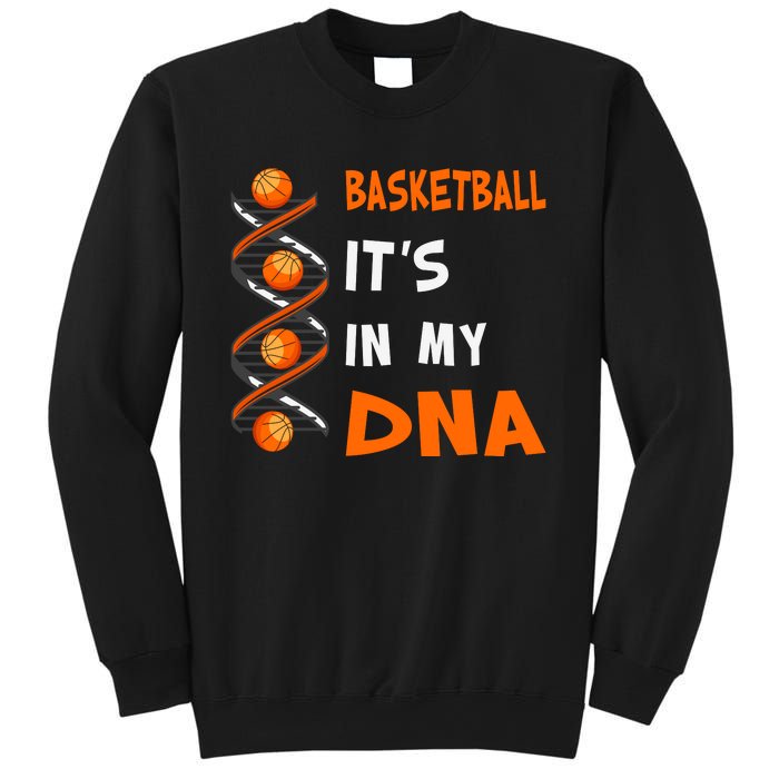 Cute Basketball Playing Basketball Is In My Dna Basketball Lover Sweatshirt