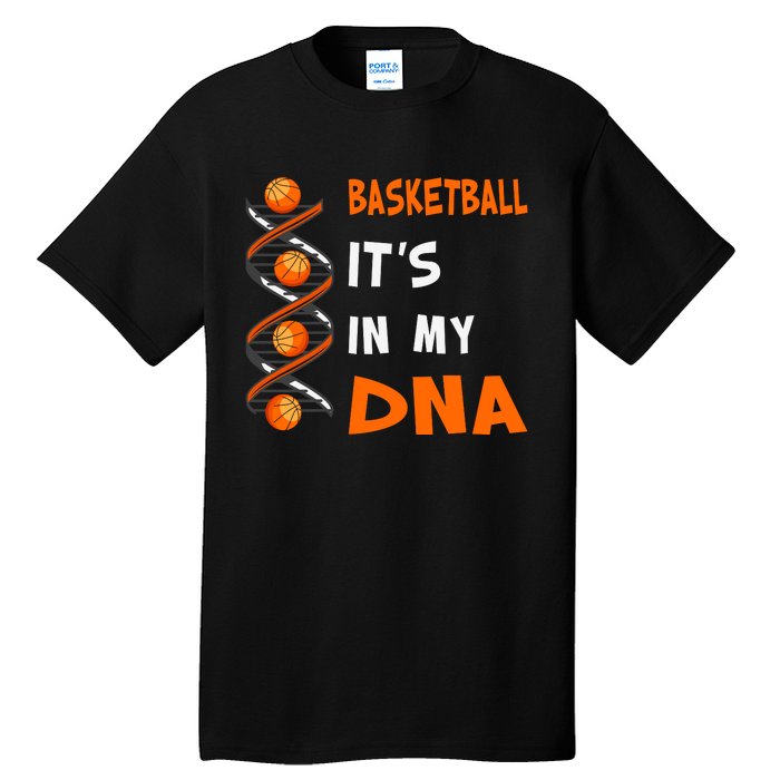 Cute Basketball Playing Basketball Is In My Dna Basketball Lover Tall T-Shirt