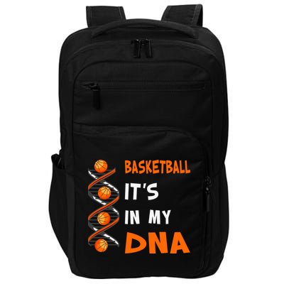 Cute Basketball Playing Basketball Is In My Dna Basketball Lover Impact Tech Backpack