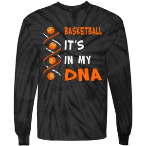 Cute Basketball Playing Basketball Is In My Dna Basketball Lover Tie-Dye Long Sleeve Shirt