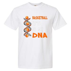 Cute Basketball Playing Basketball Is In My Dna Basketball Lover Garment-Dyed Heavyweight T-Shirt