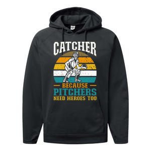 Catcher Because Pitchers Need Heroes Too Baseball Player Performance Fleece Hoodie