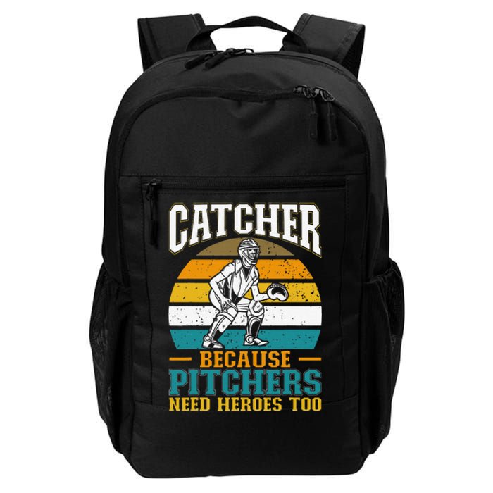 Catcher Because Pitchers Need Heroes Too Baseball Player Daily Commute Backpack