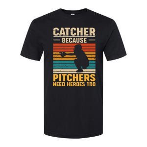 Catcher Because Pitchers Need Heroes Too Baseball Softstyle CVC T-Shirt