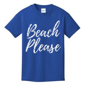 Cool "Beach Please" Funny Meme Holiday Vacation Novelty Gift Kids T-Shirt