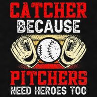 Catcher Because Pitchers Need Heroes Too Baseball Player Ladies PosiCharge Tri-Blend Wicking Tank