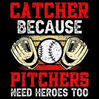 Catcher Because Pitchers Need Heroes Too Baseball Player 16 in Basic Backpack