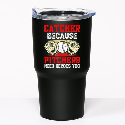Catcher Because Pitchers Need Heroes Too Baseball Player Tumbler