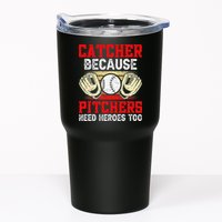 Catcher Because Pitchers Need Heroes Too Baseball Player Tumbler