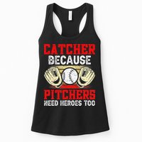 Catcher Because Pitchers Need Heroes Too Baseball Player Womens Tank Top