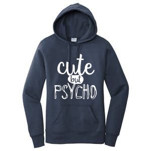 Cute But Psycho Women's Pullover Hoodie