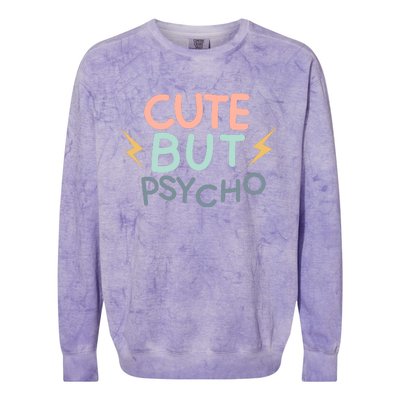 Cute But Psycho Colorblast Crewneck Sweatshirt