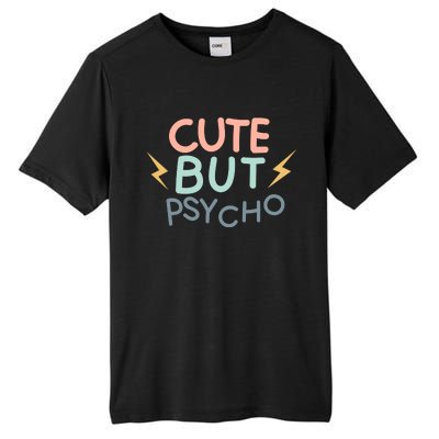 Cute But Psycho Tall Fusion ChromaSoft Performance T-Shirt