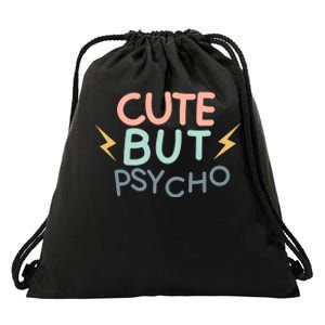 Cute But Psycho Drawstring Bag