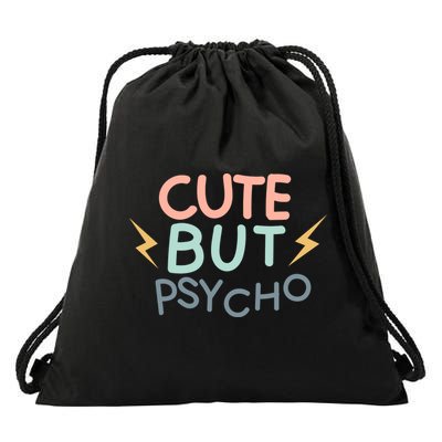 Cute But Psycho Drawstring Bag
