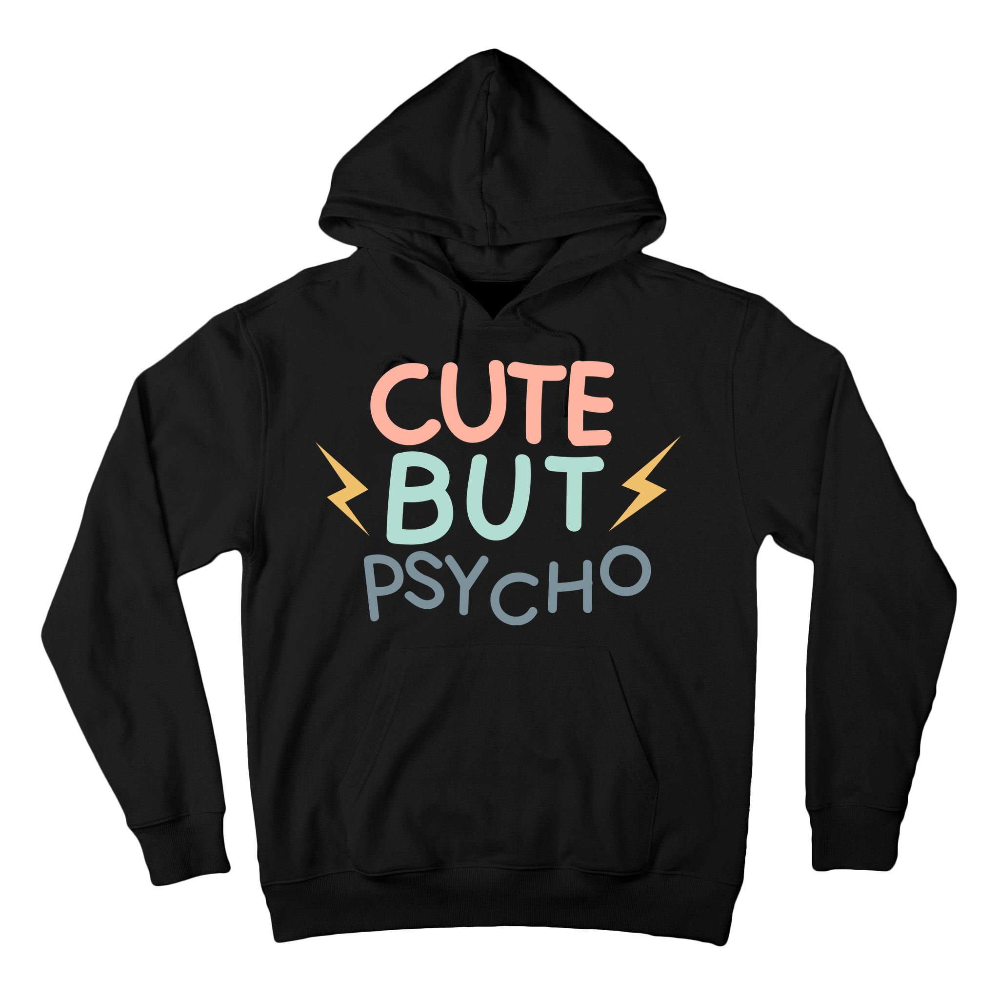 Cute But Psycho Tall Hoodie