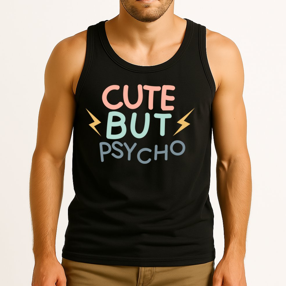 Cute But Psycho Tank Top