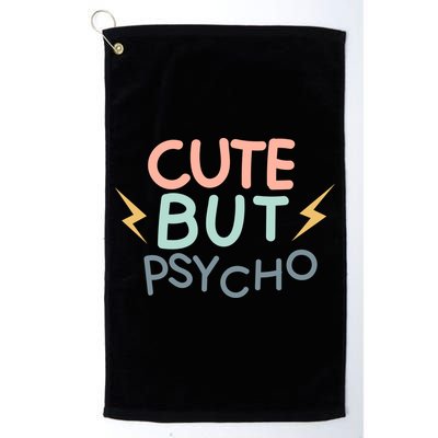 Cute But Psycho Golf Towel