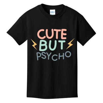 Cute But Psycho Kids T-Shirt