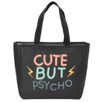 Cute But Psycho Zip Tote Bag