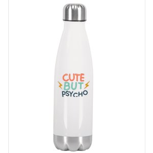 Cute But Psycho Stainless Steel Insulated Water Bottle