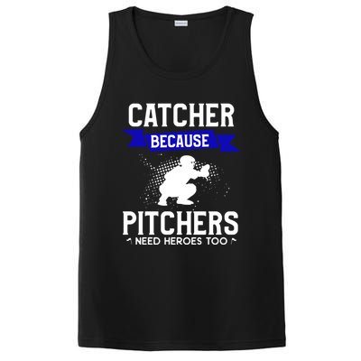 Catcher Because Pitchers Need Heroes Too Baseball Player Gift PosiCharge Competitor Tank