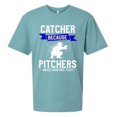 Catcher Because Pitchers Need Heroes Too Baseball Player Gift Sueded Cloud Jersey T-Shirt