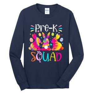 Cute Bunnies Pre K Teacher Squad Easter Day Tie Dye Tall Long Sleeve T-Shirt