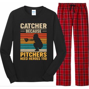 Catcher Because Pitchers Need Heroes Too Baseball Long Sleeve Pajama Set