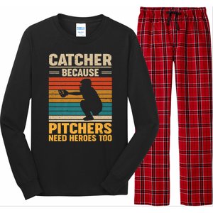 Catcher Because Pitchers Need Heroes Too Long Sleeve Pajama Set