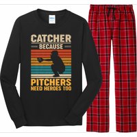 Catcher Because Pitchers Need Heroes Too Long Sleeve Pajama Set