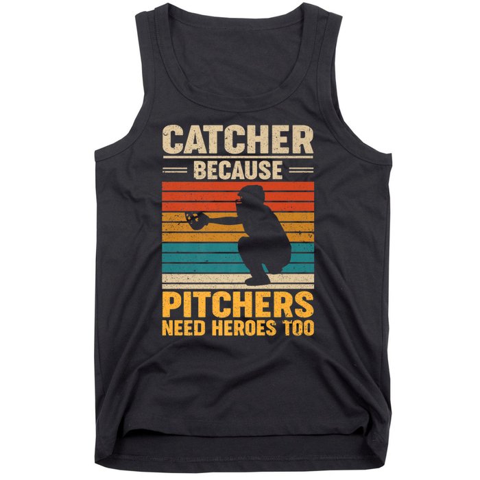 Catcher Because Pitchers Need Heroes Too Tank Top