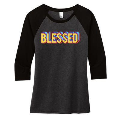 Colorful Blessed Quote Gift Women's Tri-Blend 3/4-Sleeve Raglan Shirt