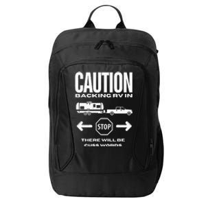 Caution Backing Rv In Funny Camping Outoors City Backpack